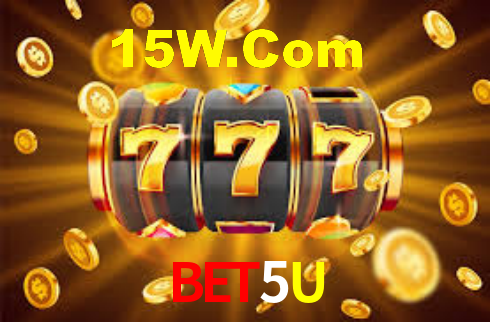 Bet5U,Bet5U.Com